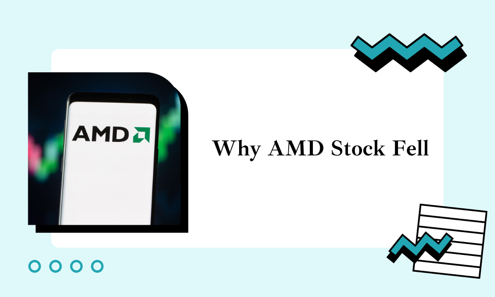 Why AMD Stock Fell Over 5% Today - Financespiders